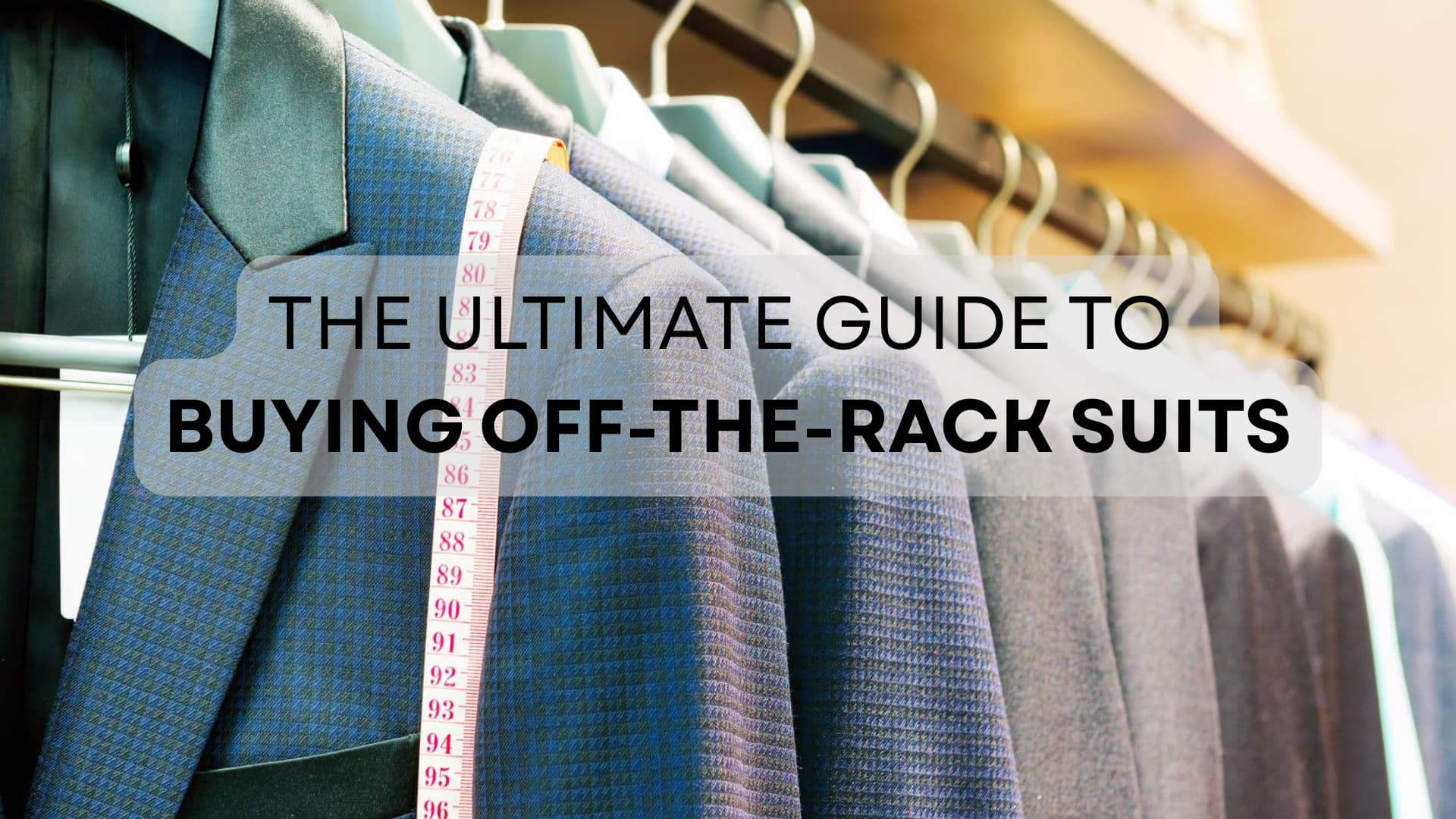 Guide to buying off-the-rack suits