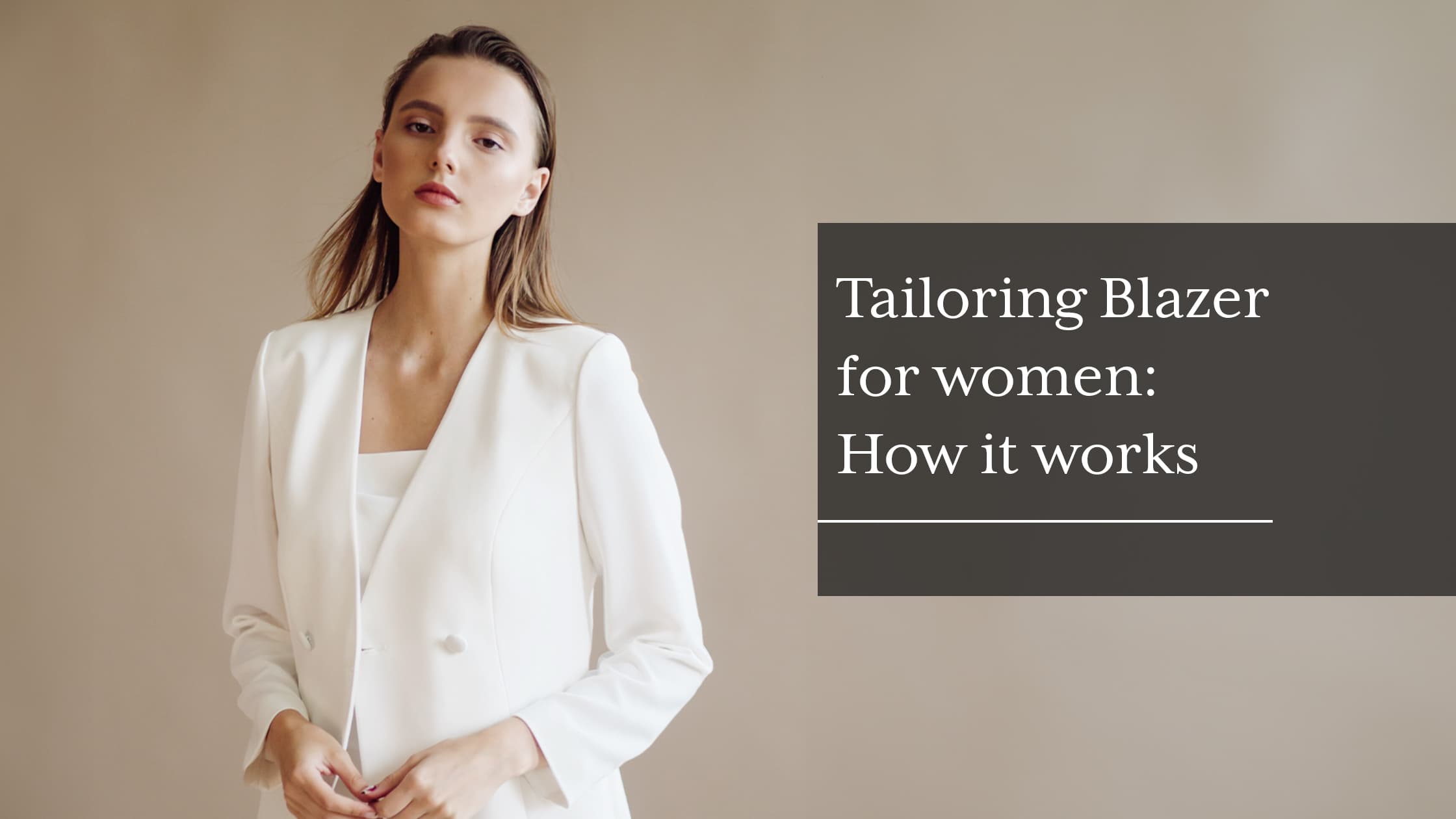 Tailoring Blazer for women How it works