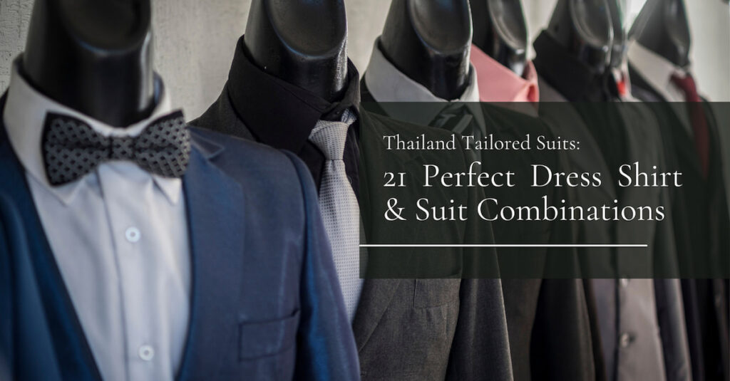 Thailand tailored suits displayed on mannequins with coordinated dress shirts and ties for different formal styles.